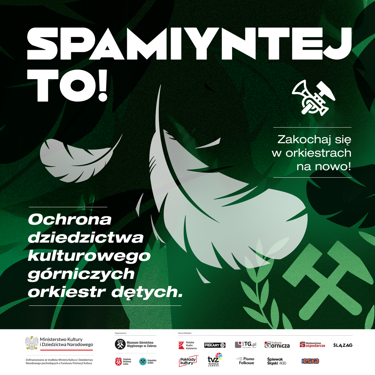 Z uważnością i konsekwencją chronimy dziedzictwo orkiestr górniczych