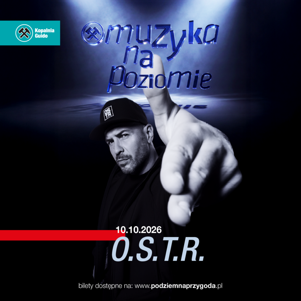 Plakat promujący koncert O.S.T.R. z cyklu „Muzyka na Poziomie” w Kopalni Guido. Na ciemnym tle widoczny jest artysta ubrany na czarno, w czapce z daszkiem, wskazujący wyciągniętą dłonią w stronę odbiorcy. Nad nim znajduje się przestrzenny, niebieski napis „Muzyka na Poziomie”, a w lewym górnym rogu logo Kopalni Guido. W dolnej części plakatu umieszczono datę 10.10.2026, duży napis O.S.T.R. oraz informację o biletach dostępnych na stronie www.podziemnaprzygoda.pl